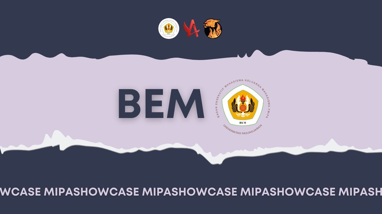 MIPA SHOWCASE: BEM KEMA FMIPA UNPAD