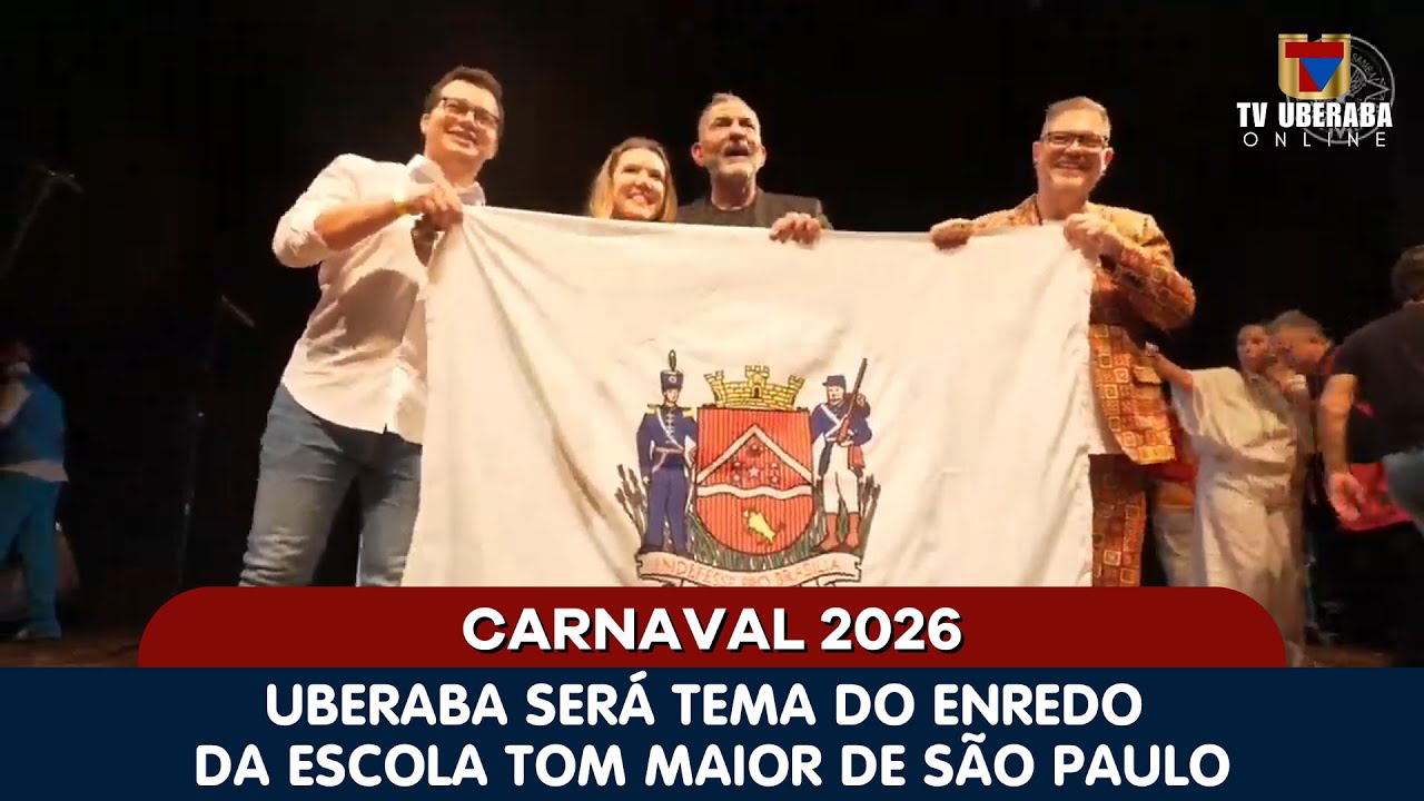 UBERABA SER&Aacute; O ENREDO DA ESCOLA DE SAMBA TOM MAIOR NO CARNAVAL DE S&Atilde;O PAULO EM 2026