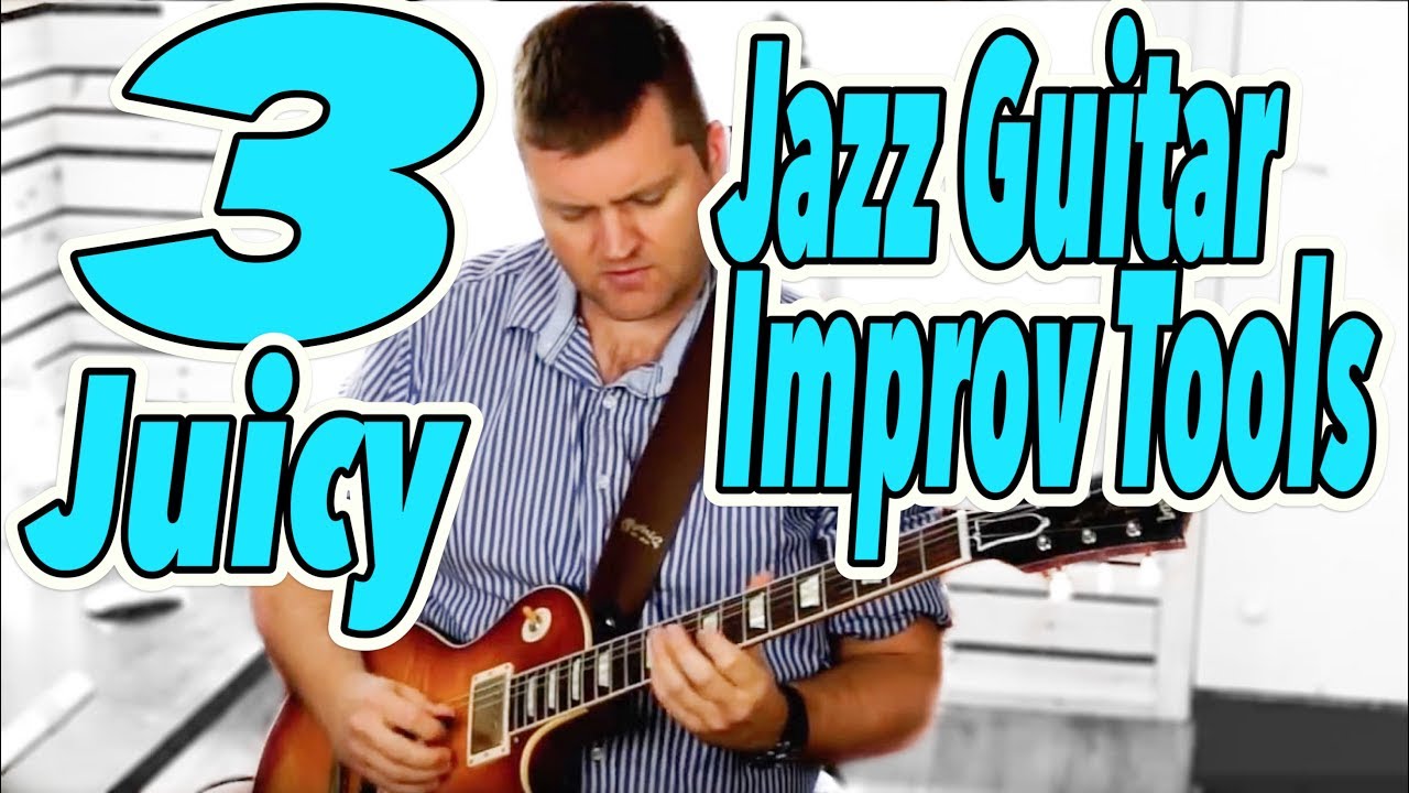 3 JUICY jazz guitar improv tools