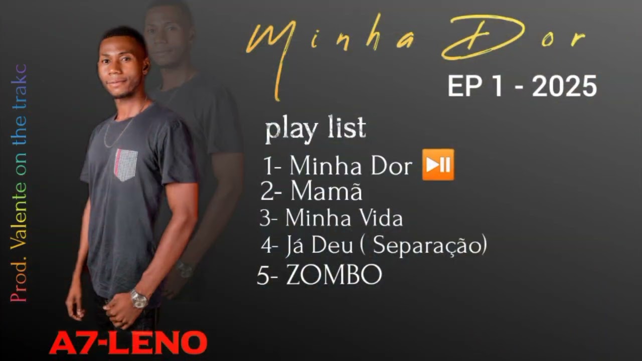 A7-LENO _ Minha Dor ( oficial áudio EP 1 -2025)