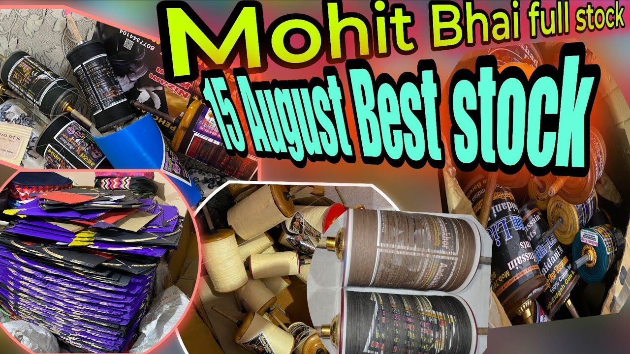 Mohit Bhai full Manjha stock 2025 || 15 August ke liye bhatrin manjha lovest prince Main 😱😱😱