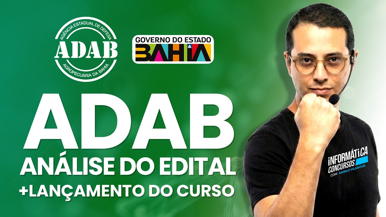 Concurso ADAB - Análise Edital - Informática para Concursos - Professor Danilo Vilanova