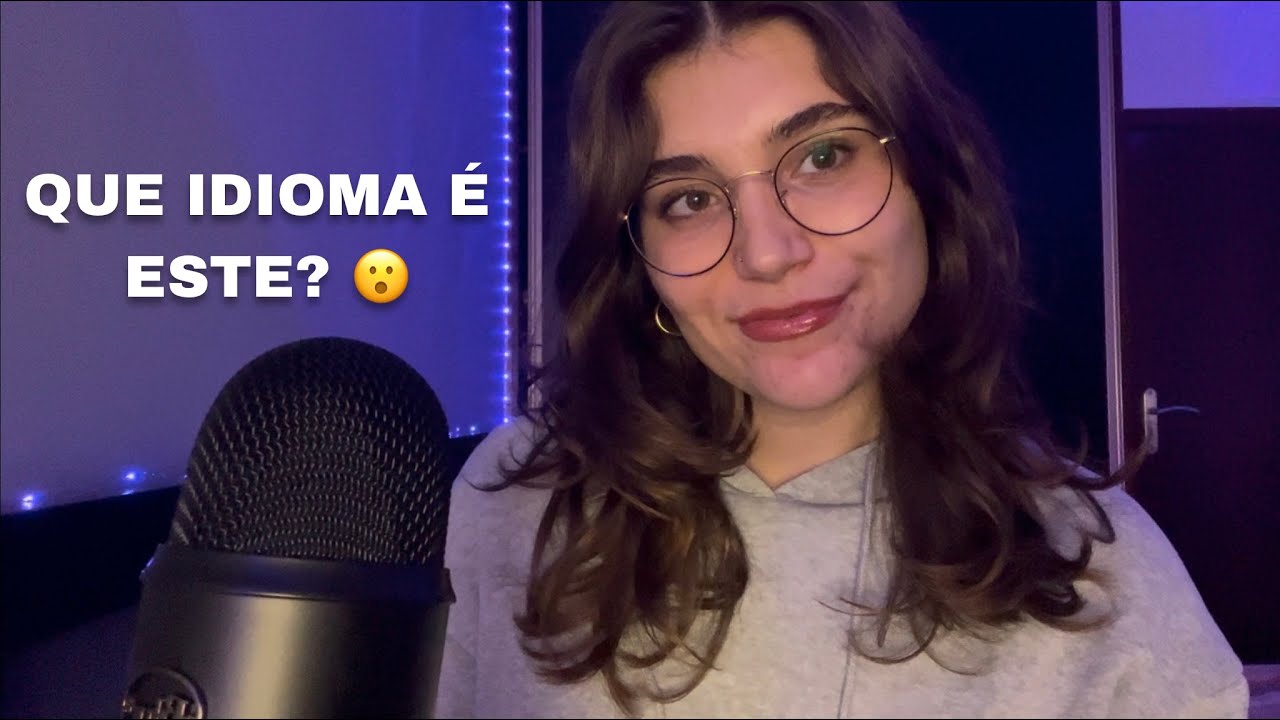ASMR Tenta Adivinhar Que Idioma Estou a Falar…