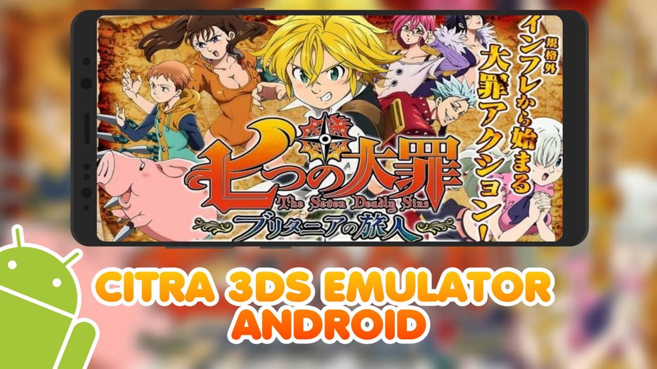 The Seven Deadly Sins : Unjust Sin | Citra Emulator Android (MMJ) 2020 | Setting