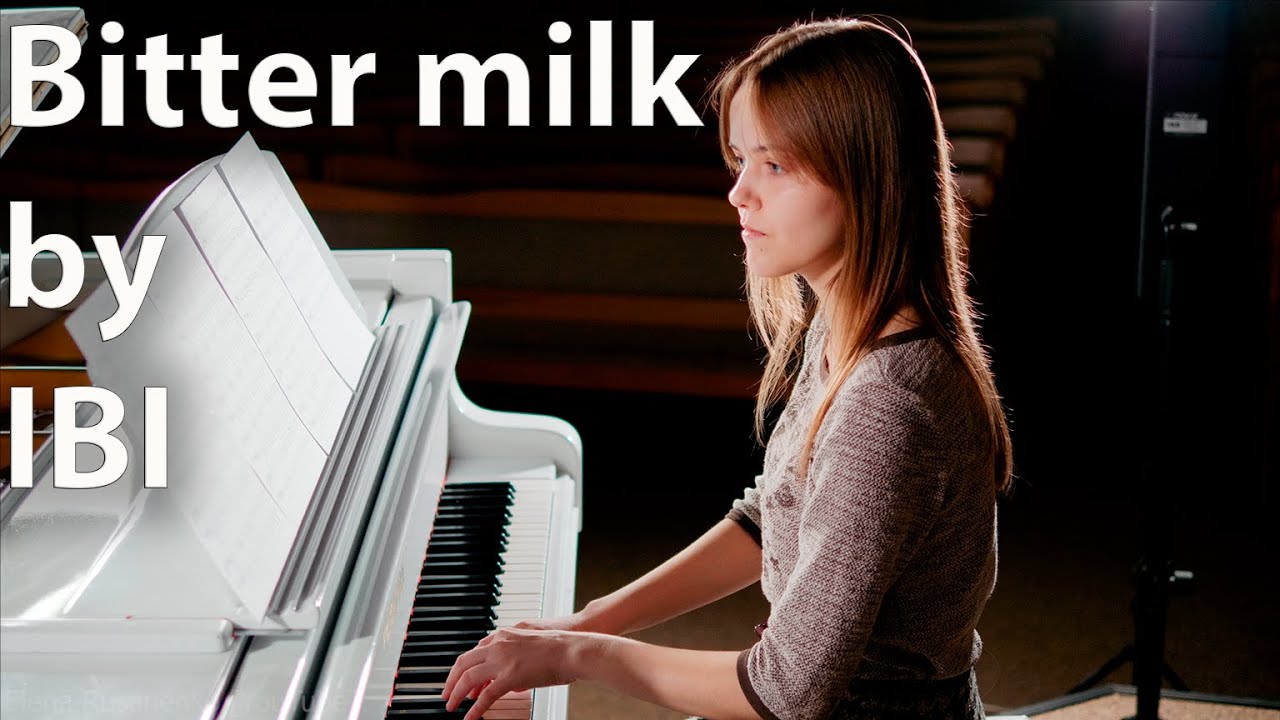 IBI - Bitter milk (Горькое молоко) | Piano cover