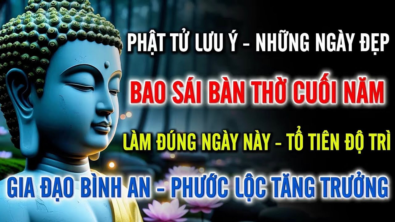 Bao Sái Bàn Thờ Cuối Năm – Chọn Đúng Ngày Đẹp, Gia Đạo Hưng Thịnh, Phước Lộc Tăng Trưởng