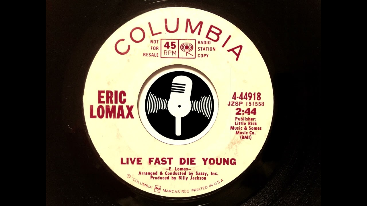 Eric Lomax - Live Fast Die Young