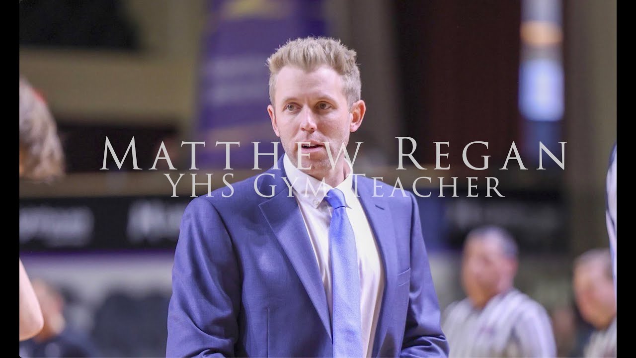 Staff Profile: Matt Regan, Physical Education Teacher & Coach at YHS