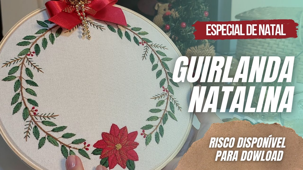 🧵 Como Bordar: Guirlanda de Natal 🎄  | Vídeo 45