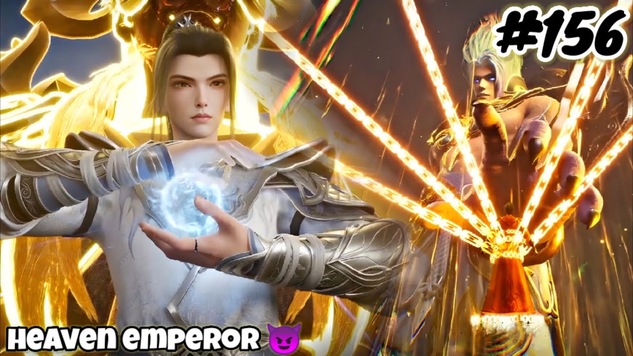 Heaven Emperor Episode 156 Explain in Hindi || Series Like Soul Land || Btth || Anime Explain