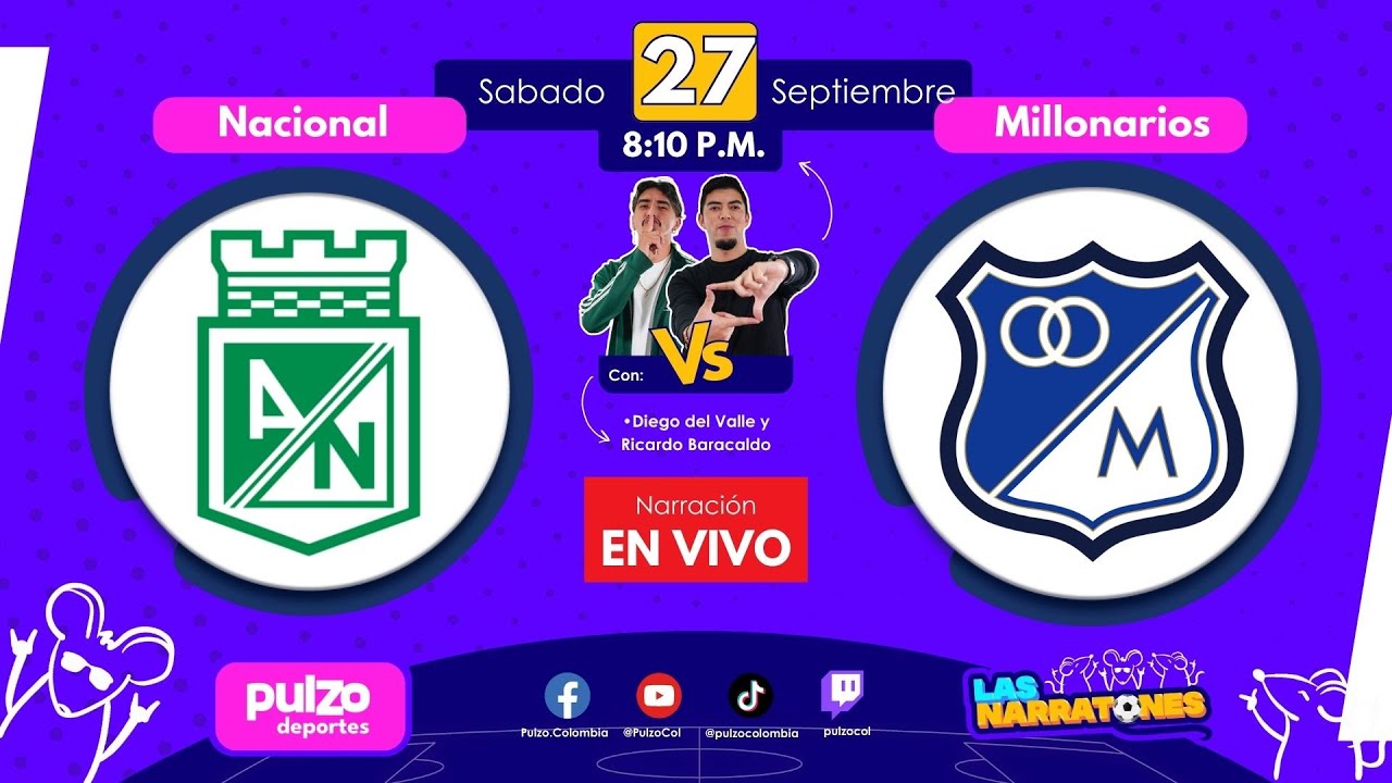 🔴 EN VIVO: Nacional vs. Millonarios &ndash; Fecha 13 de la Liga BetPlay | Pulzo Deportes