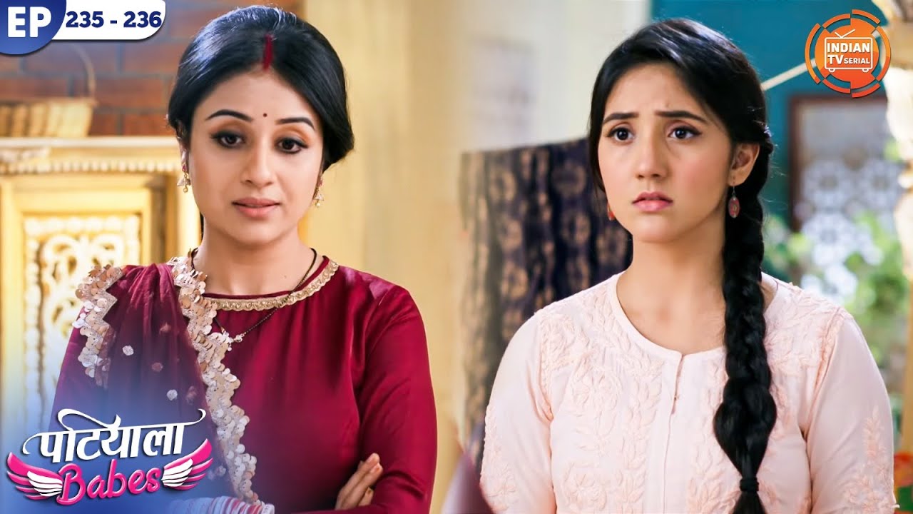 बबिता की बाते सुनकर टुटा मिनी का दिल | Patiala Babes | Full Episode 235 - 236 | Ashnoor Kaur | Mini