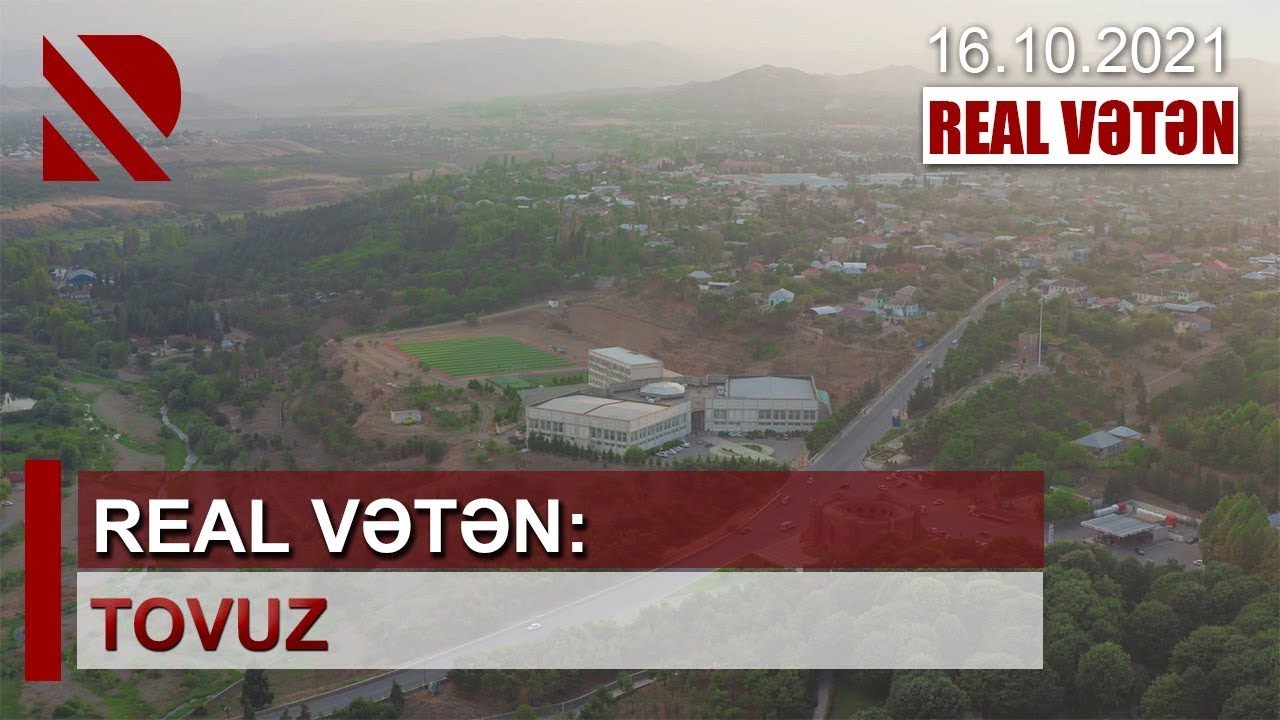 REAL VƏTƏN - Tovuz