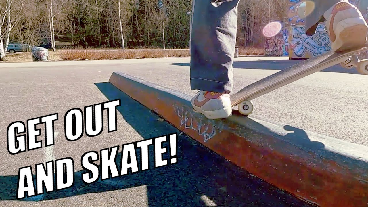 GET OUT AND SKATE!