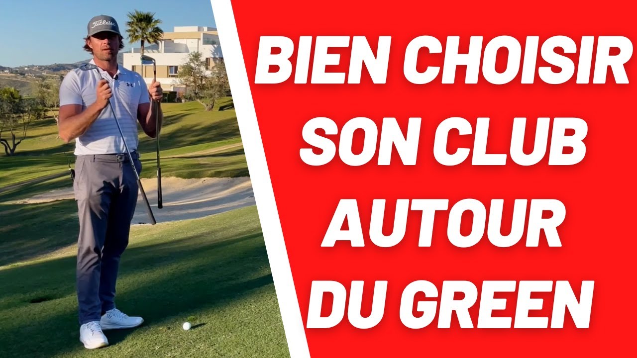 Comment choisir son club autour du green pour mieux scorer. Approches strat&eacute;giques au golf.