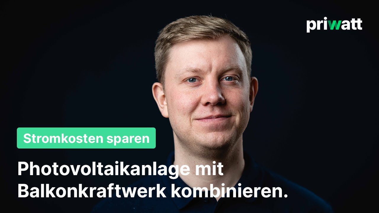 Stromkosten sparen: Photovoltaikanlage mit Balkonkraftwerk kombinieren | priwatt