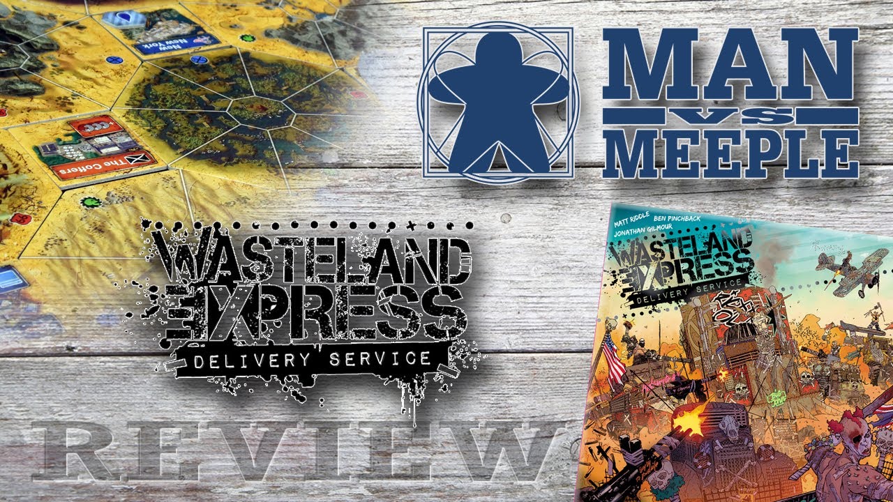 Wasteland Express: Delivery Service (Pandasaurus Games) Review by Man Vs Meeple