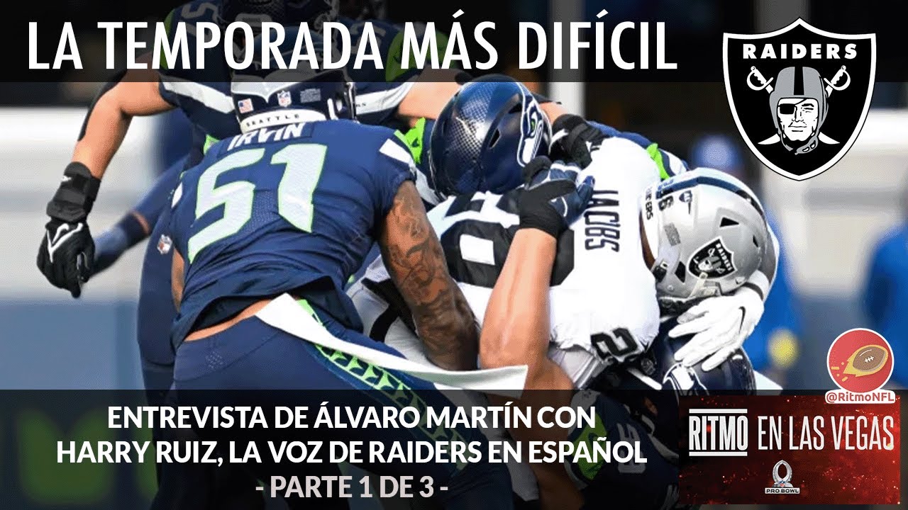 Balance 2022 - Entrevista con Harry Ruiz, la voz de Raiders en espa&ntilde;ol | &Aacute;lvaro Mart&iacute;n | Ritmo NFL