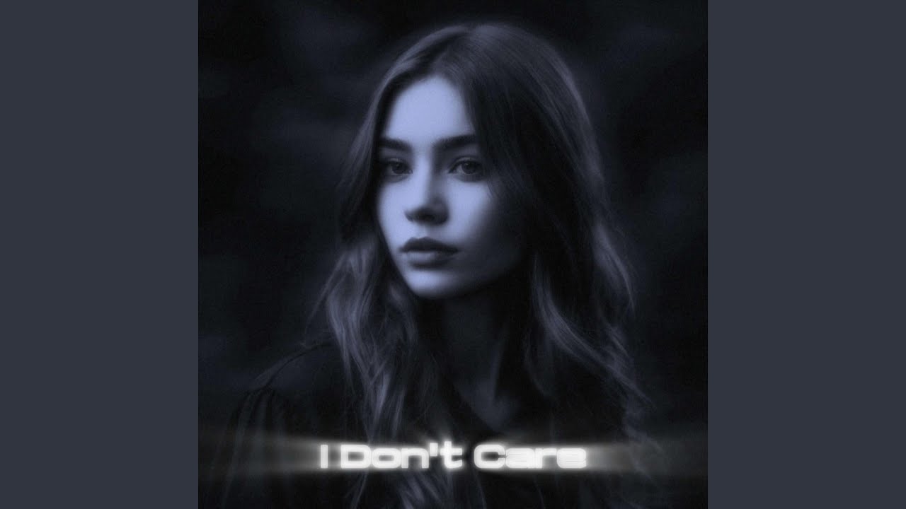 I Don't Care (Slowed)