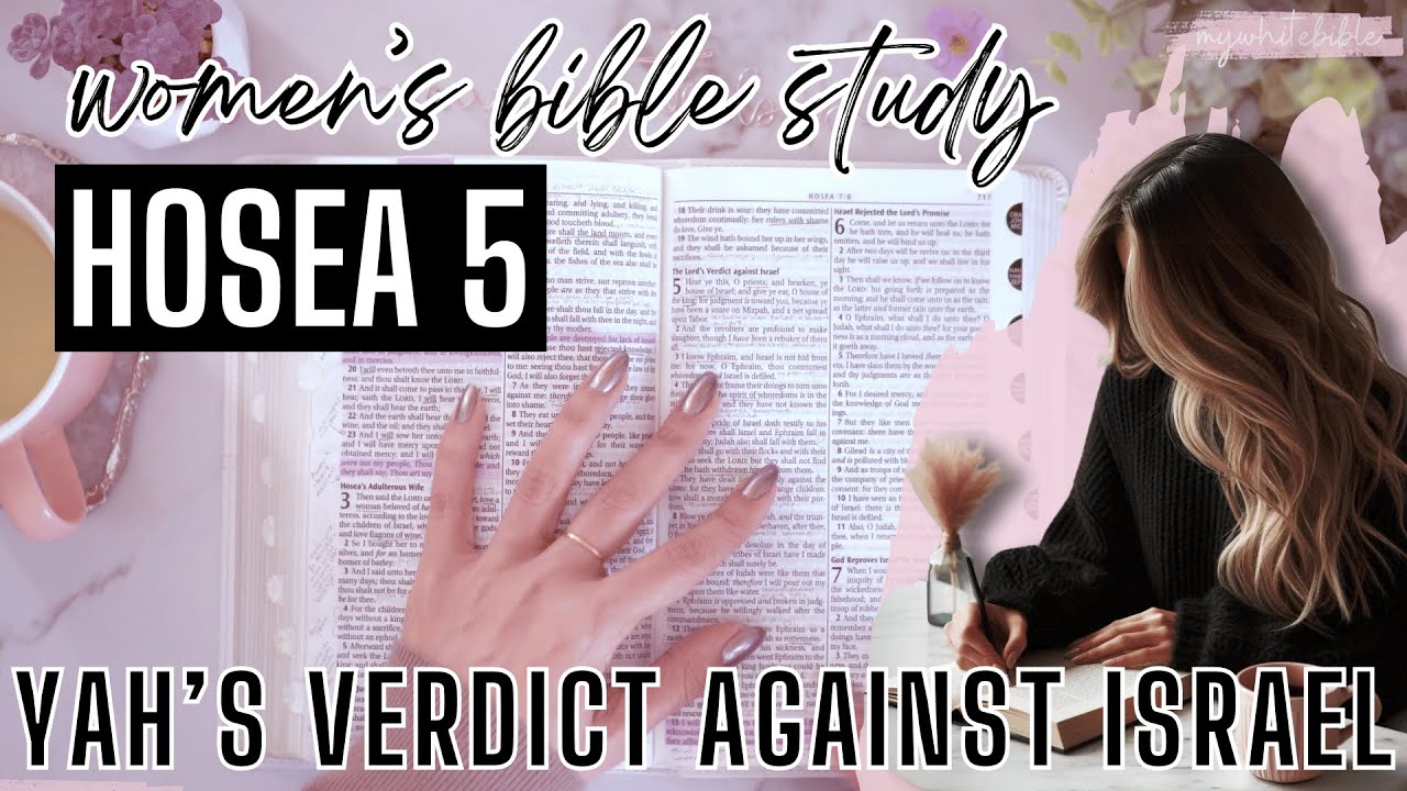 Женское изучение Библии по книге Осии, глава 5 | ЯХВЕ выносит Свой приговор Израилю за их прелюбо...