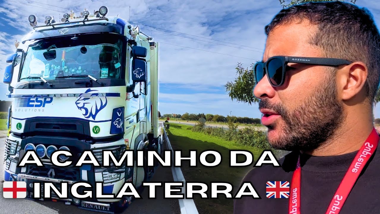 Minha primeira viagem Dirigindo Caminhão á Inglaterra 🇬🇧🏴󠁧󠁢󠁥󠁮󠁧󠁿