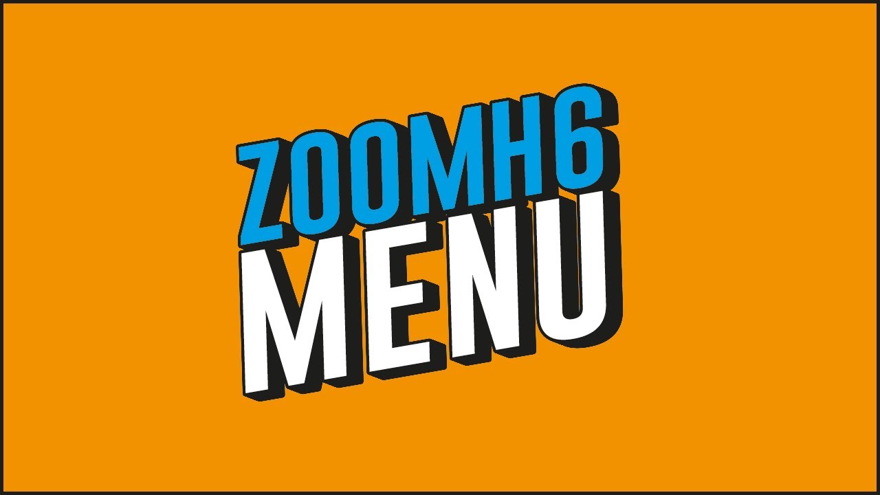 ZOOM H6 #2 MENU