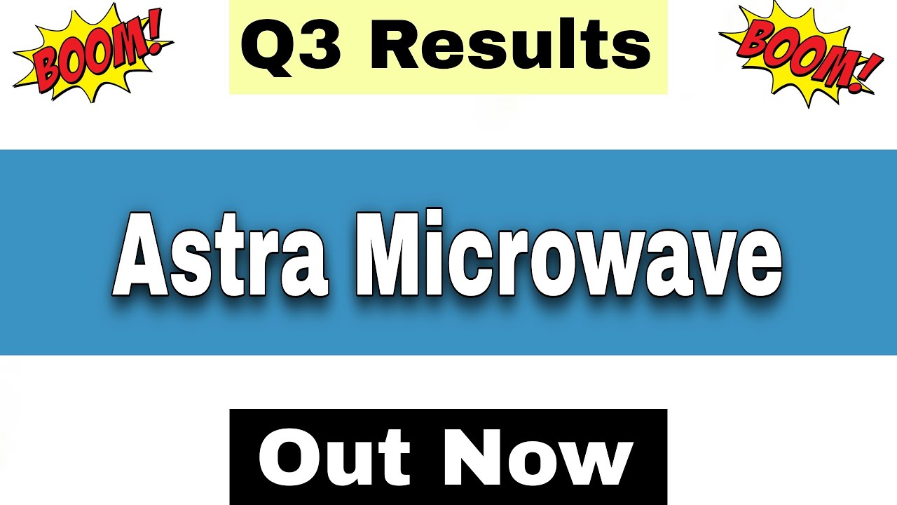Astra Microwave Q3 Results 2026 | Astra Microwave Results Today | Astra Microwave Share Latest News