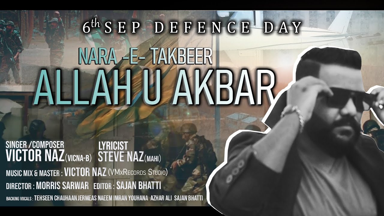 Nara-E-Takbeer Allah U Akber || Victor Naz || 6th September Pak Army