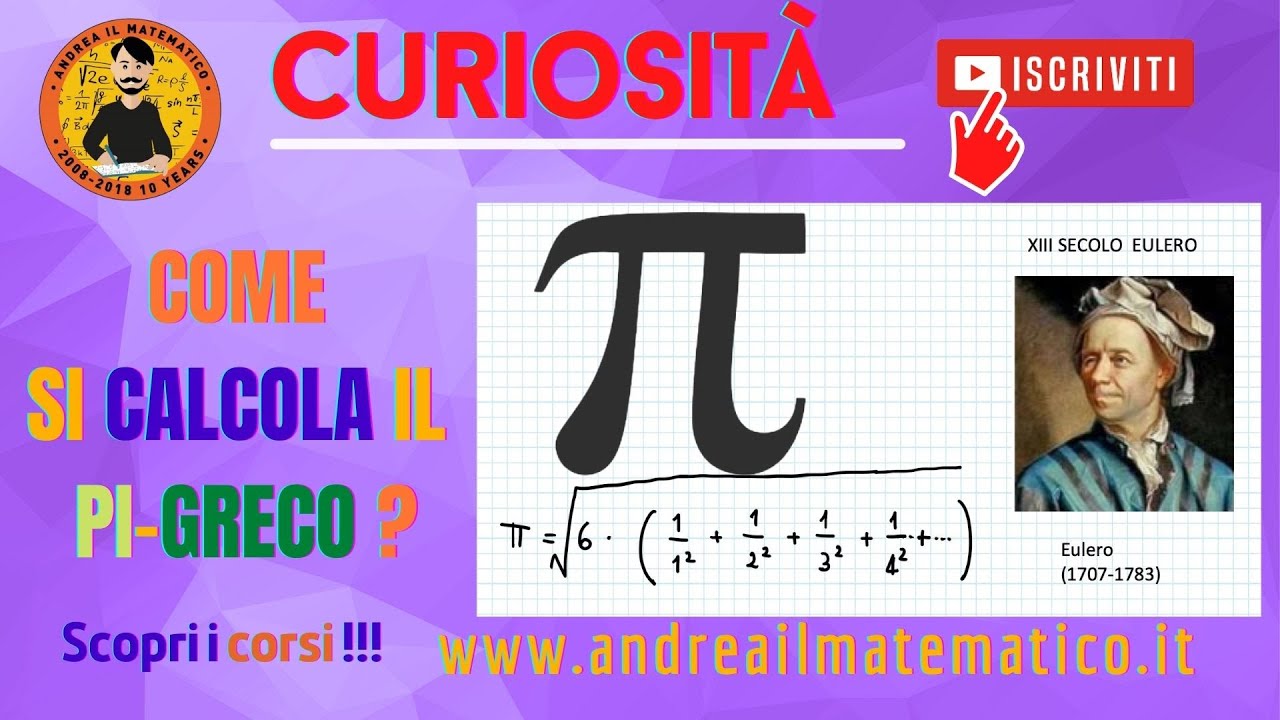 Come si calcola il pi greco? - Curiosità matematiche - Andrea il Matematico