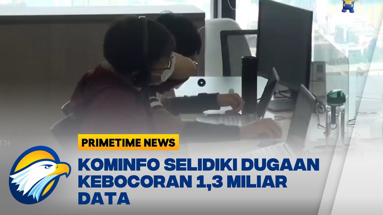 Kominfo Selidiki Dugaan Kebocoran 1,3 Miliar Data