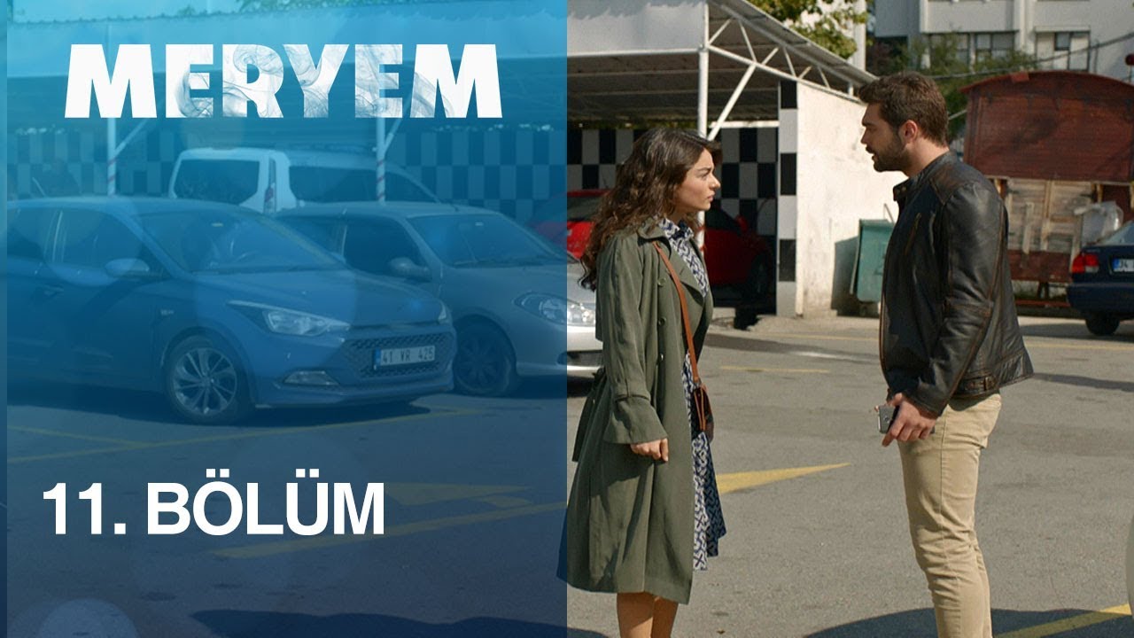 Meryem 11. Bölüm