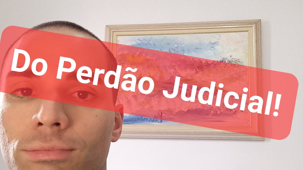 Do Perd&atilde;o Judicial. N&atilde;o gera reincid&ecirc;ncia. #direito subjetivo. Ato exclusivo do #juiz #brasil