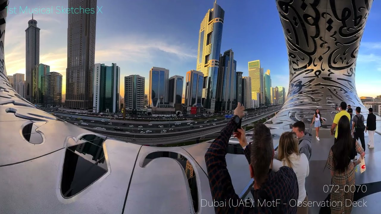 First Musical Sketches X – Dubai (UAE) A: Museum of The Future