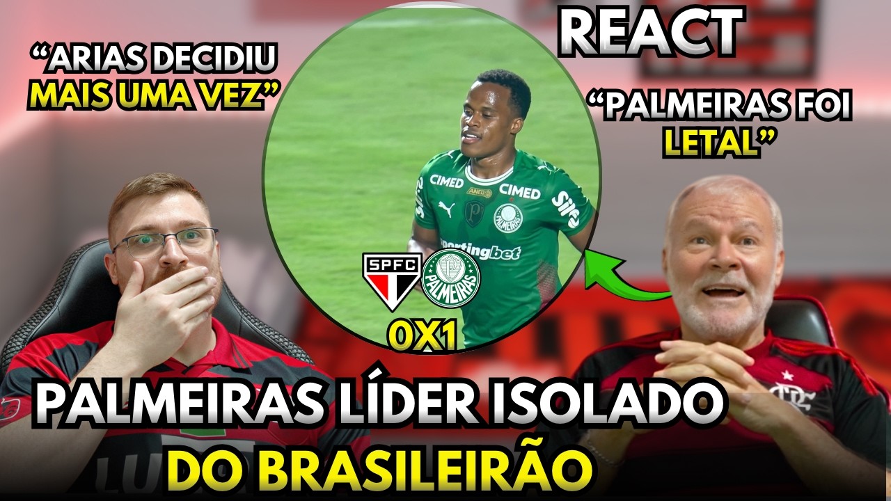 REACT S&Atilde;O PAULO 0X1 PALMEIRAS L&Iacute;DER ISOLADO | MELHORES MOMENTOS - BRASILEIR&Atilde;O 2026