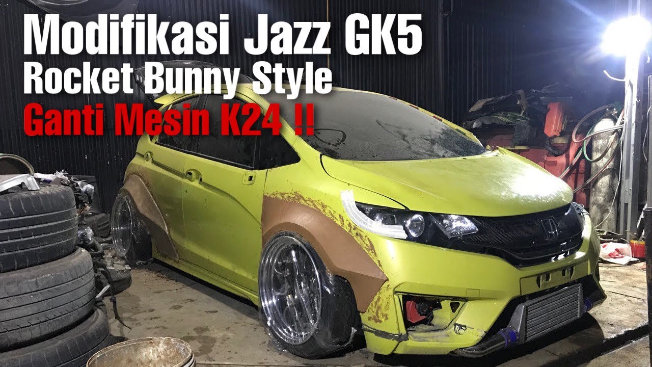 MODIFIKASI JAZZ GK5,GANTI MESIN K24,ROCKET BUNNY STYLE,CAT BUNGLON,JAZZ GK5 PALING GOKIL ‼️