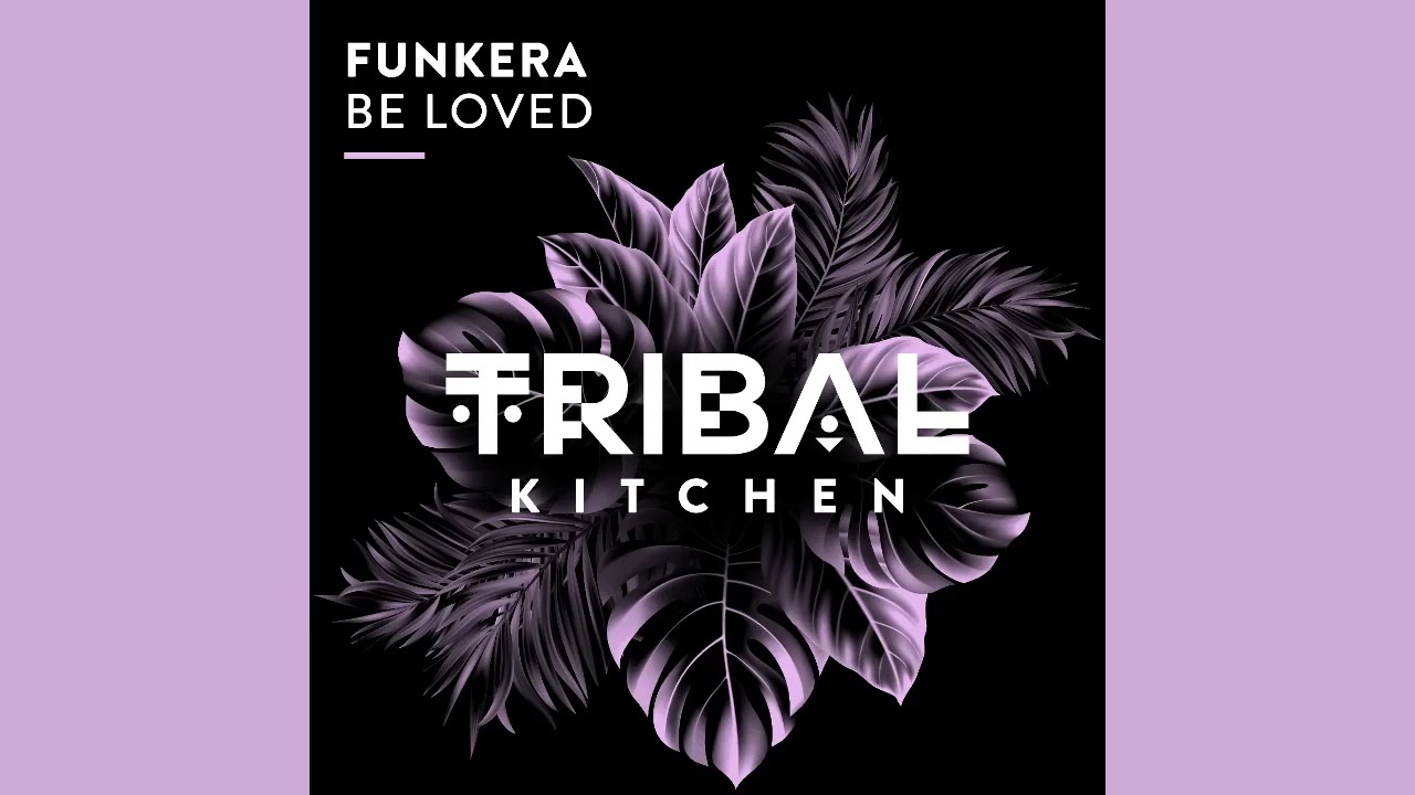 Funkera  -  Be Loved (Extended Mix)