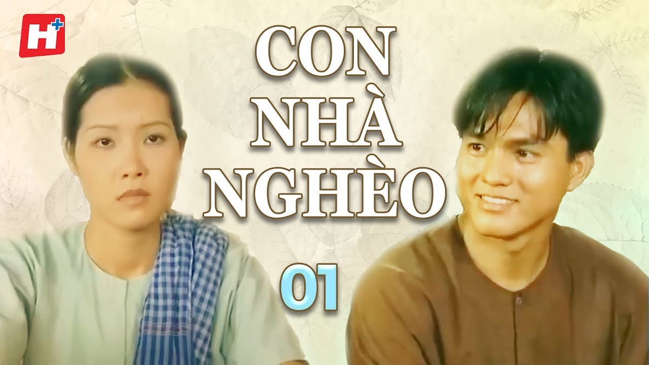Con Nhà Nghèo - Tập 1 | HTV Phim Tình Cảm Tâm lý Việt Nam Đặc Sắc  | Phim Truyền Hình Xưa Việt Nam