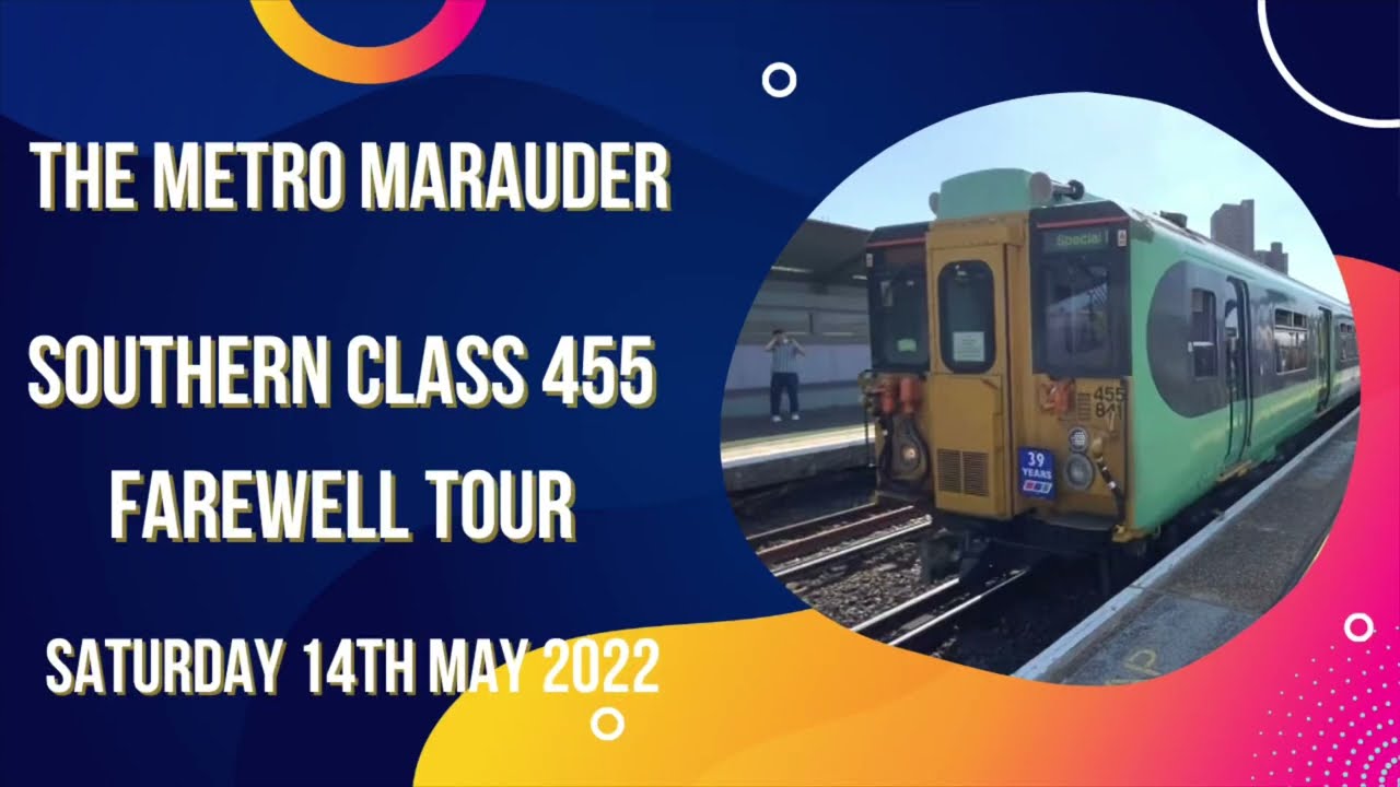 Class 455 | 455841 + 455835 | The Metro Marauder Farewell Tour | Tones |  Southern | London 14/05/22