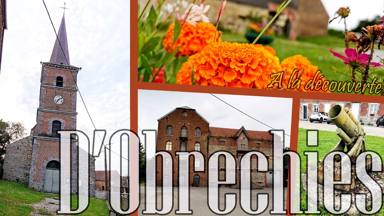 A la découverte d'Obrechies - Tourisme et histoire en Avesnois