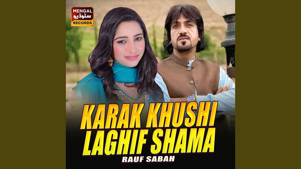Karak Khushi Laghif Shama