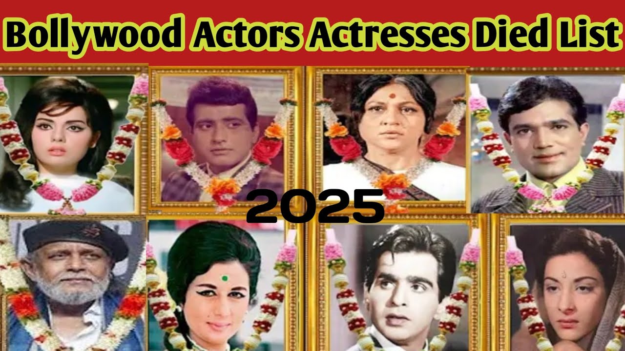 All bollywood died actors actresses 1960 to 2025