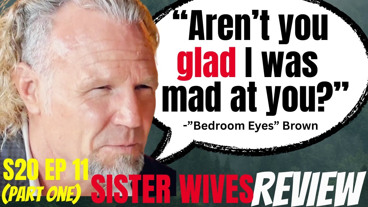 Kody's fake "APOLOGY TOUR" begins: Sister Wives S20 Ep11 PART ONE Review