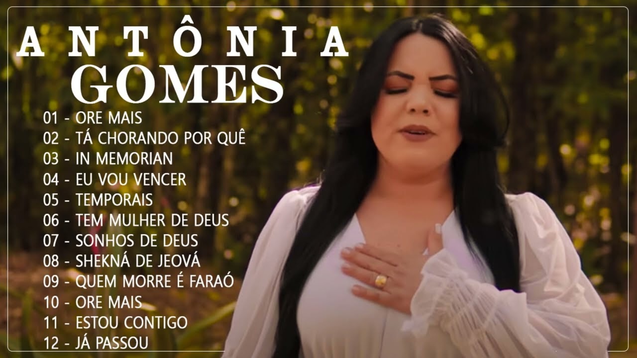 Ant&ocirc;nia Gomes - Ore Mais | Clipe Oficial | As Melhores M&uacute;sicas Gospel Mais Tocadas 2022