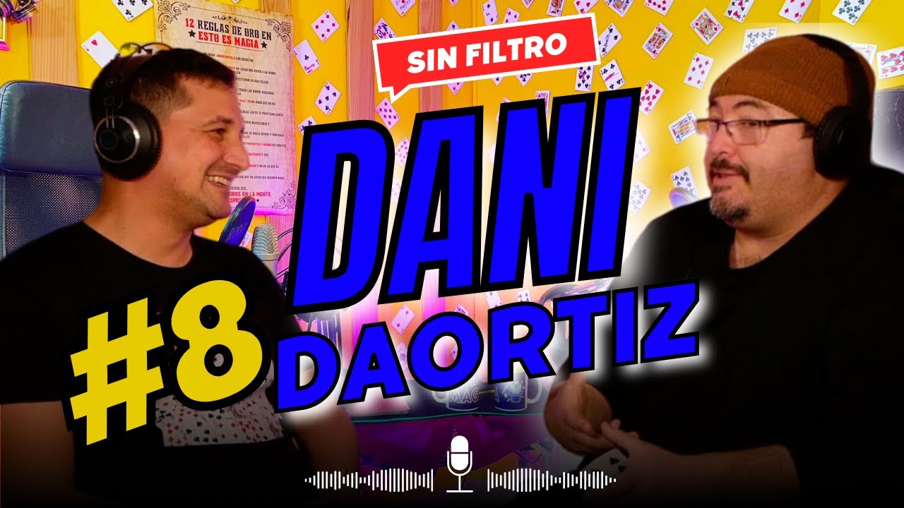 DETRÁS DE LA MAGIA #8 | Dani Daortiz Anécdotas exclusivas, Villa Kaps, Dinero, Magia y Empresa 🎩