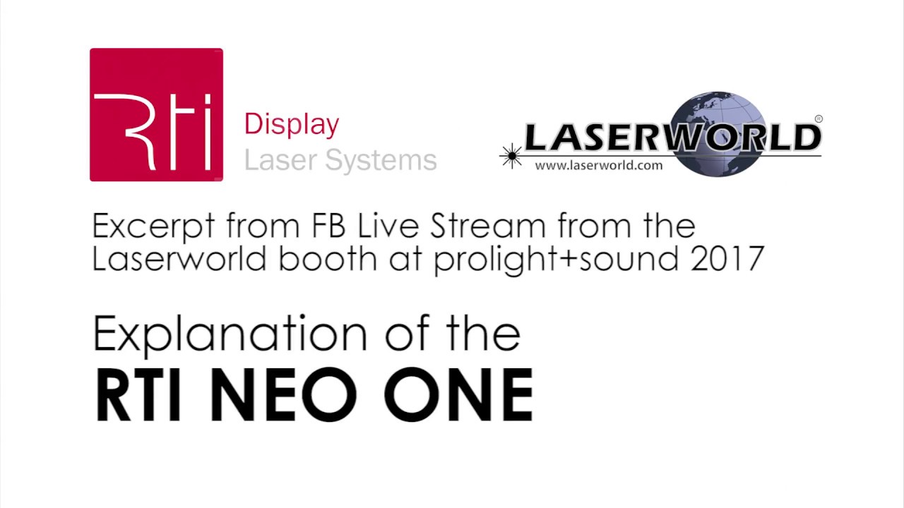 RTI NEO ONE - prolight+sound 2017 - product news | Laserworld