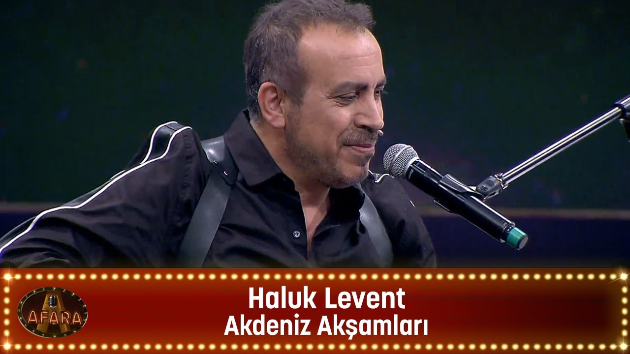 Haluk Levent - AKDENİZ AKŞAMLARI