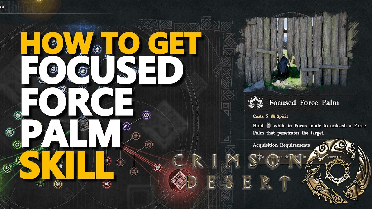 How to get Focused Force Palm Skill Crimson Desert