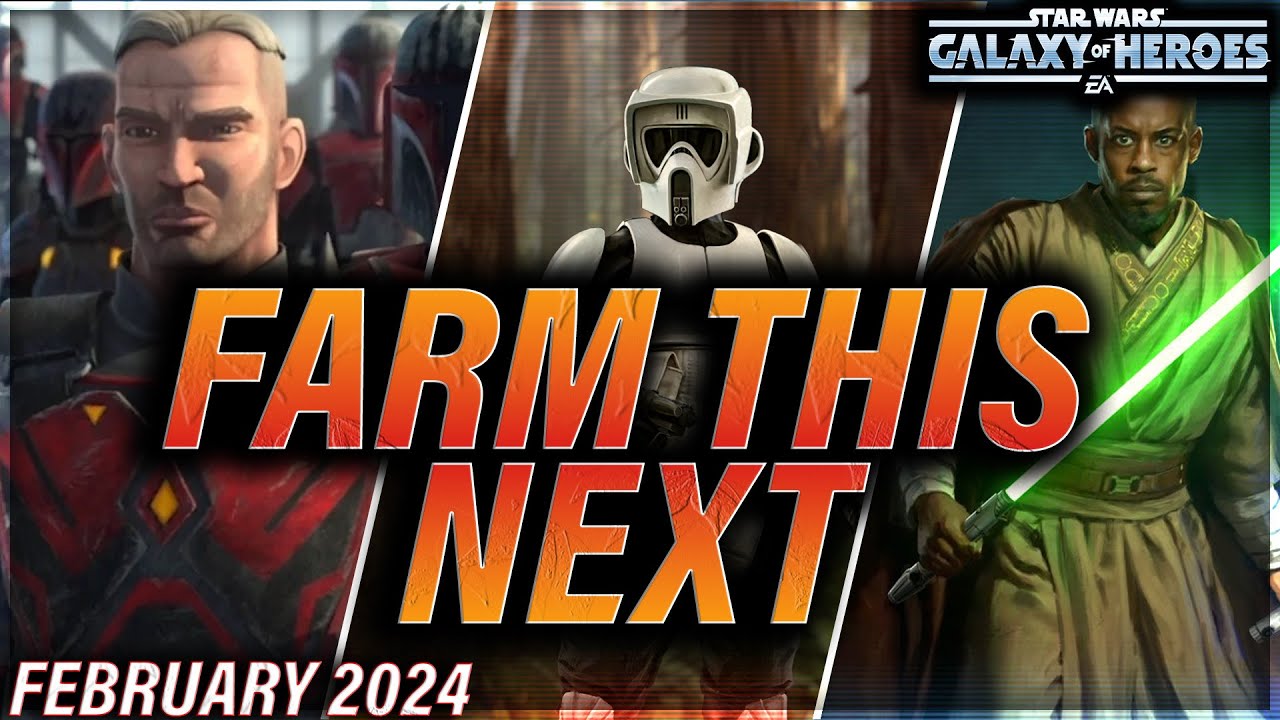 PRIORITY FARMING LIST (February 2024) #starwars #galaxyofheroes #swgoh