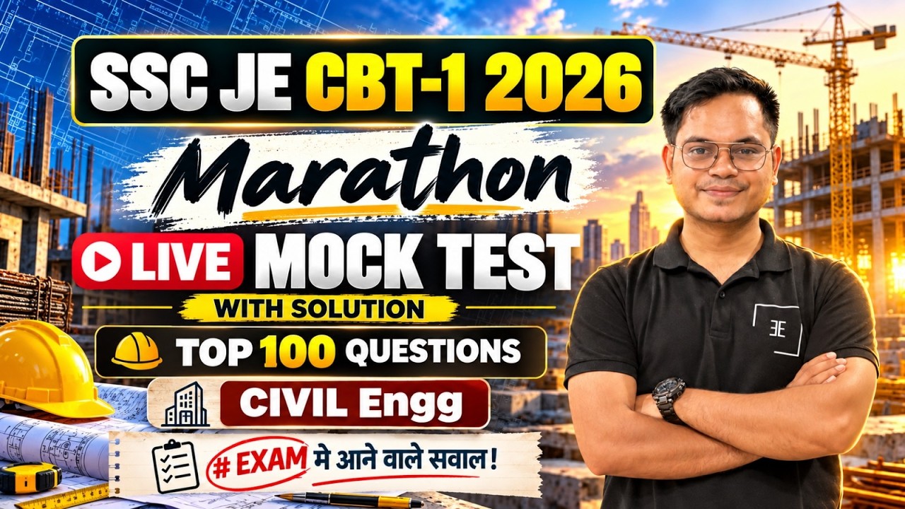 SSC JE CBT-1 2026 🔥 Marathon Live Mock Test Civil Engineering | Top 100 Questions with Solution