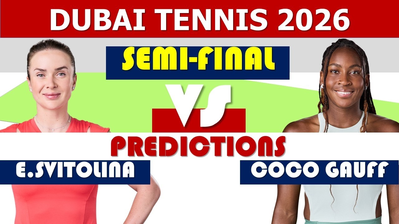 Coco Gauff vs Elina Svitolina | Dubai Duty Free Tennis Championships | wta Predictions